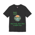 God's Child - The Lord, Your God Is With You T-Shirt